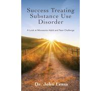 Success Treating Substance Use Disorder: A Look at Minnesota Adult and Teen Challenge