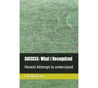 SUCCESS: What I Recognized: Honest Attempt to understand
