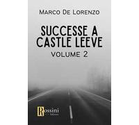 Successe a Castle Leeve. Vol. 2