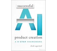 Shub Agarwal – Creazione di prodotti IA di successo – Framework in 9 passaggi – Tascabile