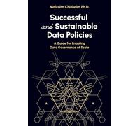 Malcolm Chisholm Successful and Sustainable Data Policies (Tascabile)