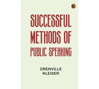 Successful Methods of Public Speaking
