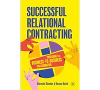 Successful Relational Contracting: Preparing for Business-to-Business Collaboration