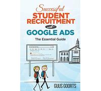Successful student recruitment with Google ads: The essential guide