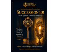 Succession 101: An Apostolic Leadership Manual