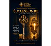 Succession 101: An Apostolic Leadership Manual
