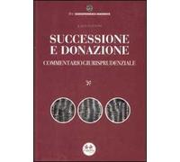 Successione e donazione. Commentario giurisprudenziale