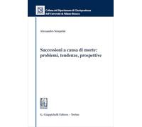 Successioni a causa di morte: problemi, tendenze, prospettive