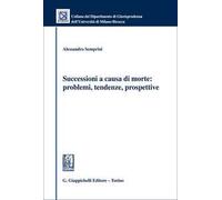 Successioni a causa di morte: problemi, tendenze, prospettive