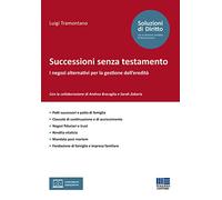 Successioni senza testamento. I negozi alternativi per la gestione dell’eredità