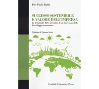 Successo sostenibile e valore dell'impresa. Le tematiche ESG al centro di ...