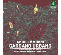 Succi Achille Gargano Urbano: Contemporary Jazz From Country (CD)