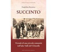 Succinto. Vicende di una piccola comunità nell’alta Valle del Chiusella