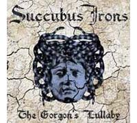 SUCCUBUS IRONS - GORGON'S LULLABY - CD - E72z