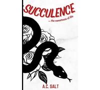 Succulence: the sweetness of life