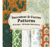 Succulent & Cactus Patterns Scrapbook Paper for Journaling, Collage, Card Making, and Paper Crafts: Desert plant backgrounds with soft botanical pages ... layering, and creative mixed media projects
