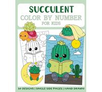 Succulent Color By Numbers Book for Kids: Big and Easy Coloring Book by Numbers for Kids
