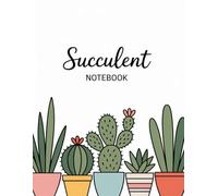 Succulent Notebook (8.5 x 11): Cute Cactus & Succulent Journal | Large Lined Notebook for School, Work, Journaling & Plant Lovers