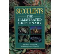 Succulents: The Illustrated Dictionary
