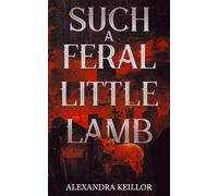 Such a Feral Little Lamb
