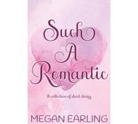 Such A Romantic: A collection of short stories
