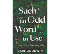 Such an Odd Word to Use: Secrets don't hide, they echo