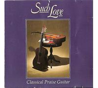 Such Love - Classical Praise Guitar