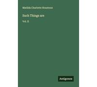 Such Things are: Vol. II
