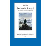 Suche das Leben!: Die verborgene Botschaft der Depression: 31