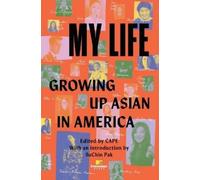SuChin Pak My Life: Growing Up Asian in America (Tascabile)