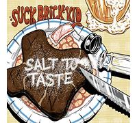 Suck Brick Kid - Salt To Taste