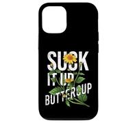 Suck It Up Buttercup Girasole Divertente Detto Grafica Citazione Custodia per iPhone 12/12 Pro