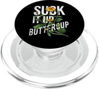 Suck It Up Buttercup Girasole Divertente Detto Grafica Citazione PopSockets PopGrip per MagSafe