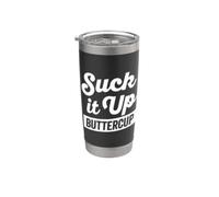 Suck It Up Buttercup T-shirt Bold Thick Shadow (scuro) Bicchiere termico in acciaio inox doppia parete