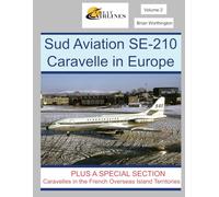 Sud Aviation SE-210 Caravelle: Plus a special section; Caravelles in the French Overseas Island Territories.