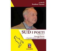 Sud. I poeti. Vol. 9: Giuseppe Rosato e il grande mistero dell'esistenza.
