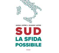 SUD LA SFIDA POSSIBILE - LEPRE ANNA, LEPRE GIANNI - Piemme