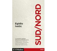 Sud/Nord. La frontiera globale nel Mediterraneo
