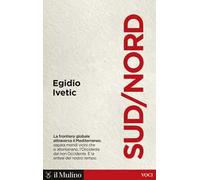 Sud/Nord. La frontiera globale nel Mediterraneo