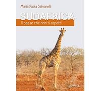 Sudafrica. Il paese che non ti aspetti