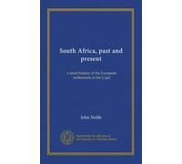Sudafrica, passato e presente: una breve storia degli insediamenti europei a Capo