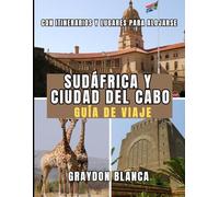 SUDÁFRICA Y CIUDAD DEL CABO GUÍA DE VIAJE 2026