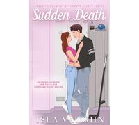Sudden Death: A Dark Second Chance Hockey Romance: 3