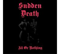 Sudden Death All Or Nothing (Vinyl LP) 12" Album