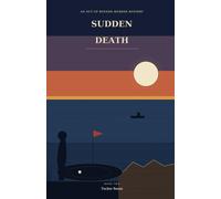 Sudden Death: An Out of Bounds Murder Mystery