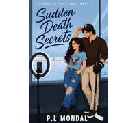 Sudden Death Secrets: Us Against the World
