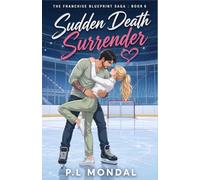 Sudden Death Surrender: A High-Stakes Secret Office Romance