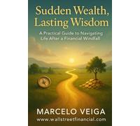 SUDDEN WEALTH LASTING WISDOM