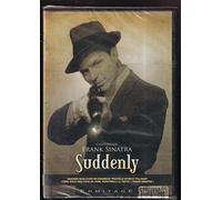 Suddenly