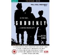 Suddenly